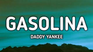 Daddy Yankee  Gasolina lyrics [upl. by Irita]