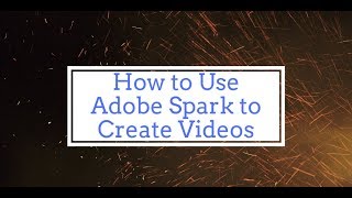 How to Use Adobe Spark to Create a Video [upl. by Barkley869]