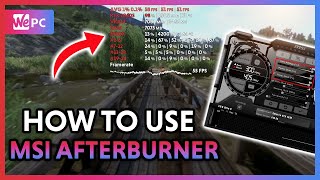 How To Use MSI Afterburner  Overclocking Custom Fan Curves and Stability Testing  WePC [upl. by Vokay]