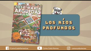 JOSÉ MARÍA ARGUEDAS  Conversación sobre quotLos ríos profundosquot [upl. by Grider]