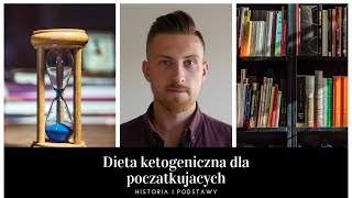 Dieta ketogeniczna dla początkujących  historia i podstawy [upl. by Hoye50]