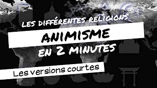 LAnimisme en 2 minutes [upl. by Tirreg]