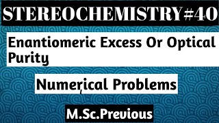 Enantiomeric Excess Or Optical PurityNOBLECHEMISTRY [upl. by Iramat]