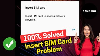 How to FIX Samsung Insert Sim Card to Access Network Services  Insert Sim Card Problem [upl. by Berners676]