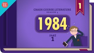 1984 by George Orwell Part 1 Crash Course Literature 401 [upl. by Atteuqahs927]