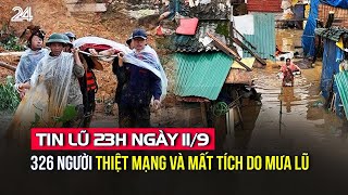 Tin lũ 23h ngày 119 Cập nhật thống kê thiệt hại do bão lũ tại các địa phương  VTV24 [upl. by Alanna]