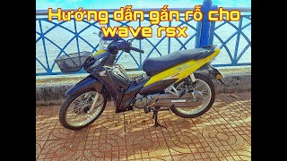 Hướng dẫn cách gắn rổ cho wave rsx fi [upl. by Nnyluqcaj]