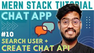 Search User and Create Chat APIs  MERN Stack Chat App with SocketIO 10 [upl. by Vanhomrigh]