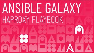 Ansible Galaxy  HAProxy Playbook [upl. by Navy]