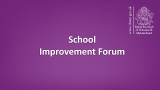 RBWM School Improvement Forum  19 October 2023 [upl. by Chancelor605]