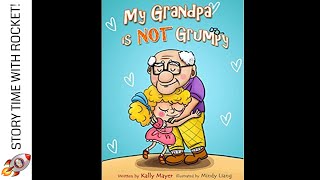 MY GRANDPA IS NOT GRUMPY  KALLY MAYER  STORY TIME READ ALOUD FOR KIDS  BOOKS FOR KS1 CHILDREN [upl. by Azmuh]