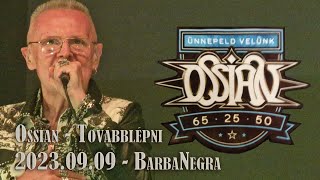 Ossian  Továbblépni 20230909  BarbaNegra [upl. by Oirramed572]