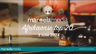 Maroela Media se Afrikaanse top20 3 Julie 2024 [upl. by Bethena]