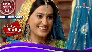 Balika Vadhu  बालिका वधू  Ep 220 To 222  दूसरी शादी के खिलाफ Sumitra  Full Episodes [upl. by Agnese251]