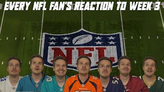 Every NFL Fans Reaction to Week 3 [upl. by Obocaj]