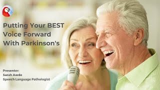 Putting Your BEST Voice Forward with Parkinsons  Presentation [upl. by Ennove]