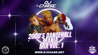 DJ Chase  2000s DanceHall Mania Mix  Elephant Man Vybz Kartel Sean Paul [upl. by Avik]