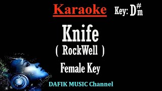 Knife Karaoke Rockwell Female key Dm [upl. by Ev656]