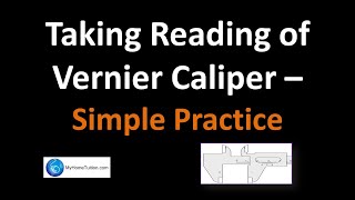 Taking Reading of Vernier Caliper  Simple Practice  Introduction to Physics [upl. by Domash418]