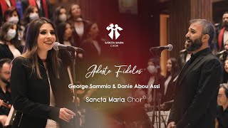 Adeste FidelesGeorges SammiaDanie Abou AssySancta Maria Choir جورج سمياداني بو عاصيسانتا ماريا [upl. by Koser896]