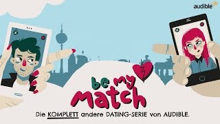 Be My Match  Eine AudioNovela  Trailer  Audible Original [upl. by Genesa]