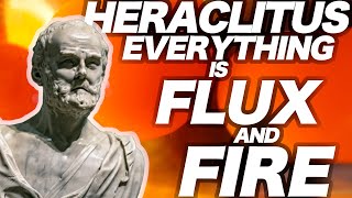 Heraclitus Philosopher of Flux amp Fire [upl. by Copeland]