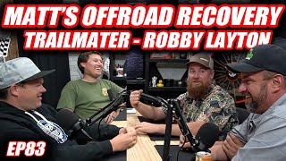 Matts Offroad Recovery Trail Mater Robby Layton  The Cooper Bogetti Podcast EP83 [upl. by Proudman]