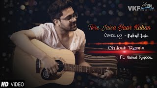 Tere Jaisa Yaar Kahan 20  TERE JAISA YAAR KAHAN  Rahul Jain Ft Vishal Kapoor  VKF Productions [upl. by Oiratnom]