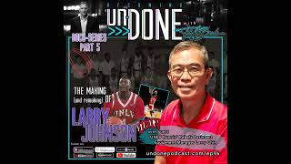 EP96 THE MAKING and remaking of LARRY JOHNSON Part 5 Reliving UNLVs Glory Days with Equipme [upl. by Klenk]