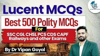 Lucent MCQs l Best 500 Lucent Polity MCQs For SSC CGL CHSL PCS CDS CAPF Railways By Dr Vipan Goyal [upl. by Aytac]