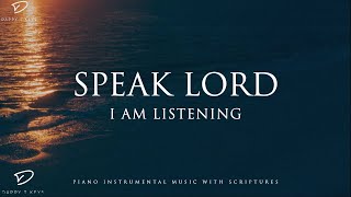 Speak Lord I Am Listening 3 Hour Prayer Time amp Meditation Music [upl. by Nnylsaj935]