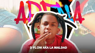 Dflow Aka La Maldad  La Arena Video Oficial mapanegromusiic [upl. by Aicila17]