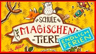 JUGENDHÖRBÜCHER  Die Schule der magischen Tiere  Endlich Ferien  LESEPROBE Hörbuch Deutsch HD [upl. by Resay]