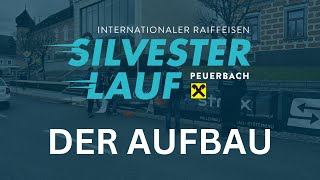 Der Aufbau  41 Int Raiffeisen Silvesterlauf Peuerbach [upl. by Evadne77]