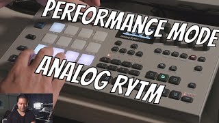 How to Use Performance Mode on Analog Rytm MK2 [upl. by Nyrehtac]