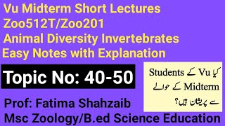 Animal Diversity Invertebrates Midterm Short lecture Topic 4050Zoo512TZoo201 Vu Midterm Lectures [upl. by Efren460]