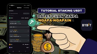 Tutorial Staking USDT di Exchange Crypto Bybit  Cara Simpel Dapet Cuan Tanpa Trading [upl. by Nek]