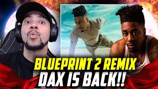 REAL RAP ALL 2024 Dax  Blueprint 2 Remix LIVE REACTION [upl. by Stalder]