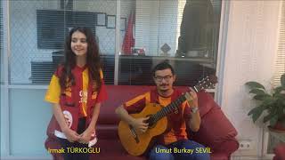 Sensiz Olmaz GALATASARAY  MARŞ  Irmak Türkoğlu  Umut Burkay SEVİL [upl. by Gussman]