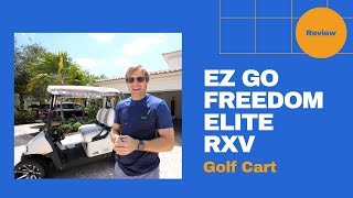 Elite Freedom RXV EZ GO Lithium Golf Cart Review [upl. by Adolf]