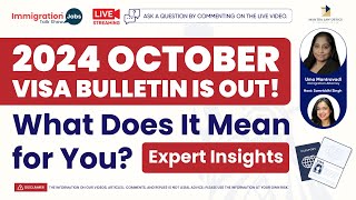 2024 October Visa Bulletin is Out What Does It Mean for You Expert Insights [upl. by Deutsch]