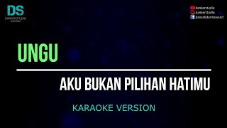 Ungu  aku bukan pilihan hatimu karaoke version tanpa vokal [upl. by Yelsnia]