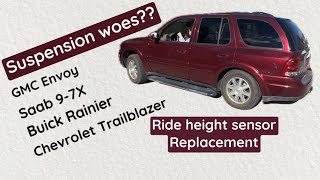 Ride Height Sensor Replacement  Trailblazer Envoy Buick Rainier or Saab 97X  Suspension fix [upl. by Gore]