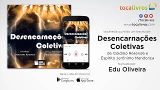 Audiolivro  Desencarnações Coletivas [upl. by Kinsley]