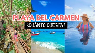 ¿Cuánto cuesta visitar Playa Del Carmen en 2024 [upl. by Hpotsirhc]