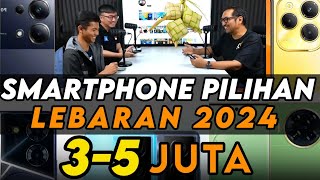 Smartphone 35 Juta Pilihan Kami Edisi Lebaran 2024 [upl. by Araec]