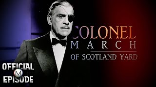 Colonel March of Scotland Yard  Season 1  Episode 20  The Case Of The Lively Ghost [upl. by Volkan945]