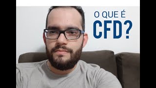 Você sabe o que é um CFD [upl. by Heyde]