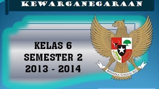 Materi PKn Kelas 6 SDMI Semester 2 [upl. by Erlewine]