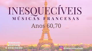 Inesquecíveis músicas Francesas  anos 60 70 [upl. by Ztnahc]